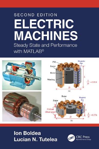 Паперова книга «Electric Machines: Steady State and Performance with MATLAB®», авторів Іон Болдеа, Лучіан Н. Тутелеа - фото №1