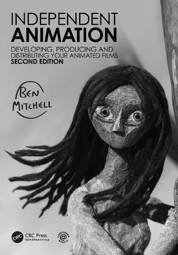 [object Object] «Independent Animation: Developing, Producing and Distributing Your Animated Films», автор Бен Мітчелл - фото №1