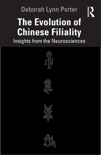 Бумажная книга «The Evolution of Chinese Filiality: Insights from the Neurosciences», автор Дебора Линн Портер - фото №1