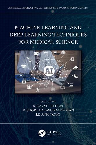 [object Object] «Machine Learning and Deep Learning Techniques for Medical Science» - фото №1