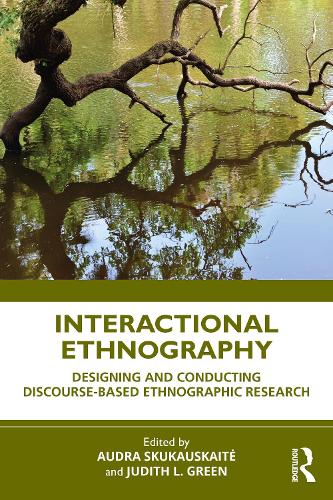 Бумажная книга «Interactional Ethnography: Designing and Conducting Discourse-Based Ethnographic Research» - фото №1