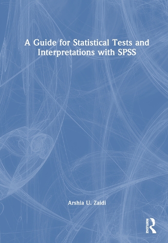 [object Object] «A Guide for Statistical Tests and Interpretations with SPSS», автор Аршія У. Заїді - фото №1