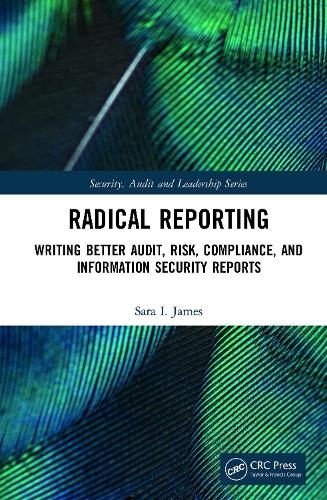 Паперова книга «Radical Reporting: Writing Better Audit, Risk, Compliance, and Information Security Reports» - фото №1