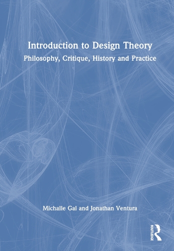 Паперова книга «Introduction to Design Theory: Philosophy, Critique, History and Practice», авторів Джонатан Вентура, Міхал Галь - фото №1