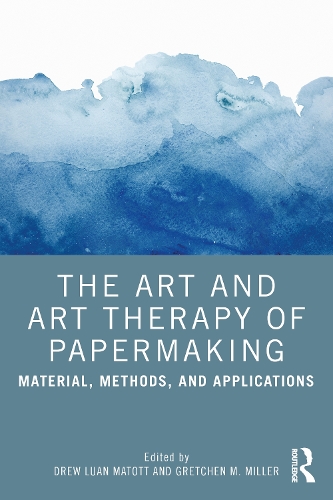 Паперова книга «The Art and Art Therapy of Papermaking: Material, Methods, and Applications» - фото №1