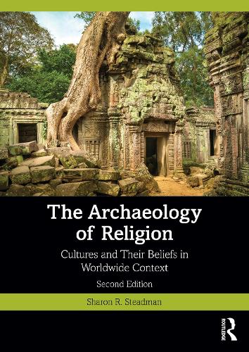 Бумажная книга «The Archaeology of Religion: Cultures and Their Beliefs in Worldwide Context», автор Шэрон Р. Стедман - фото №1