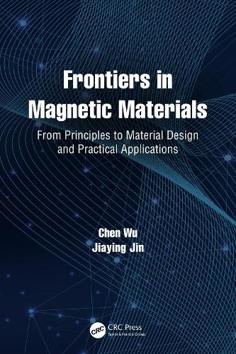 [object Object] «Frontiers in Magnetic Materials: From Principles to Material Design and Practical Applications», авторів Чен Ву, Цзяйін Цзінь - фото №1