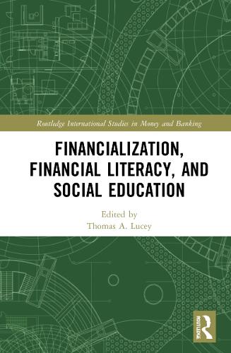 Паперова книга «Financialization, Financial Literacy, and Social Education» - фото №1