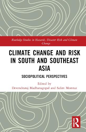 Бумажная книга «Climate Change and Risk in South and Southeast Asia: Sociopolitical Perspectives» - фото №1