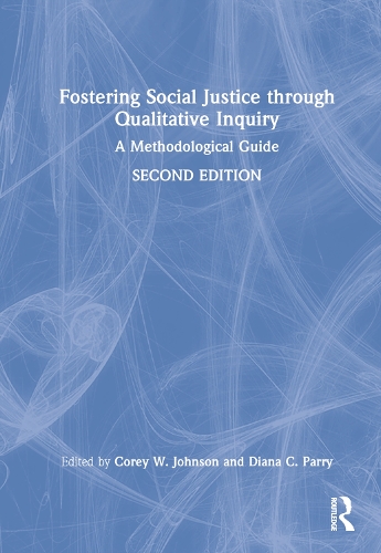 Бумажная книга «Fostering Social Justice through Qualitative Inquiry: A Methodological Guide» - фото №1