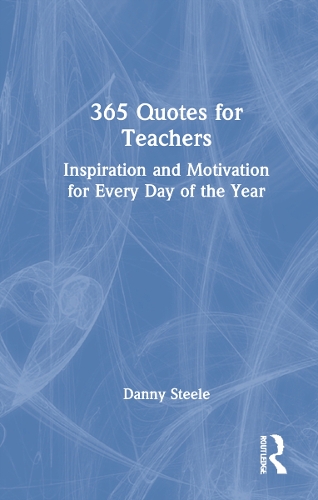 Бумажная книга «365 Quotes for Teachers: Inspiration and Motivation for Every Day of the Year», автор Дэнни Стил - фото №1