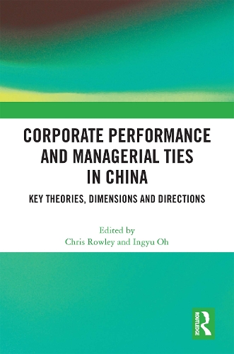 Паперова книга «Corporate Performance and Managerial Ties in China: Key Theories, Dimensions and Directions» - фото №1