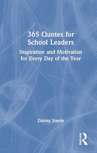 Бумажная книга «365 Quotes for School Leaders: Inspiration and Motivation for Every Day of the Year», автор Дэнни Стил - фото №1