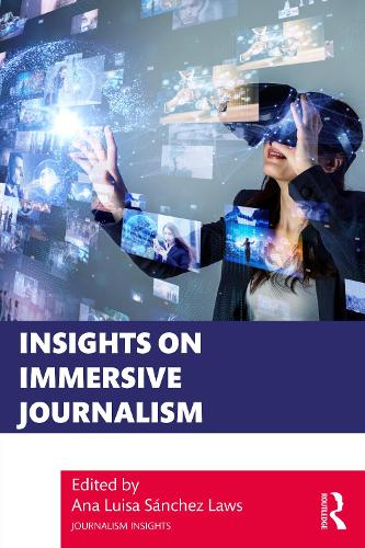 Бумажная книга «Insights on Immersive Journalism» - фото №1