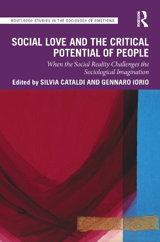 Бумажная книга «Social Love and the Critical Potential of People: When the Social Reality Challenges the Sociological Imagination» - фото №1