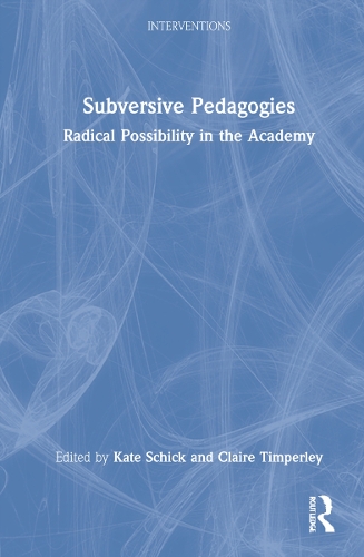 Паперова книга «Subversive Pedagogies: Radical Possibility in the Academy» - фото №1