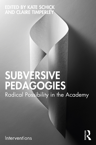 Паперова книга «Subversive Pedagogies: Radical Possibility in the Academy» - фото №1
