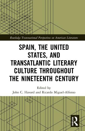 Бумажная книга «Spain, the United States, and Transatlantic Literary Culture throughout the Nineteenth Century» - фото №1
