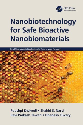Бумажная книга «Nanobiotechnology for Safe Bioactive Nanobiomaterials», авторов Дханеш Тивари, Пушпи Двиведи, Рави Пракаш Тевари, Шахид С. Нарви - фото №1