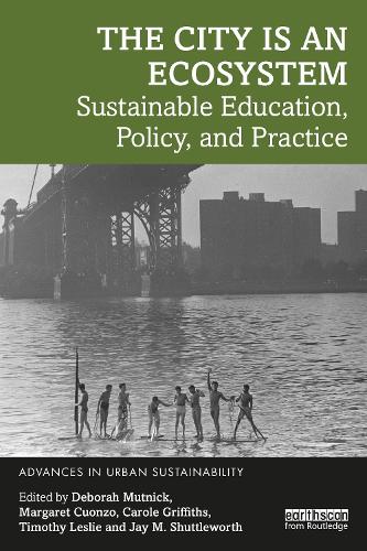 Бумажная книга «The City is an Ecosystem: Sustainable Education, Policy, and Practice» - фото №1