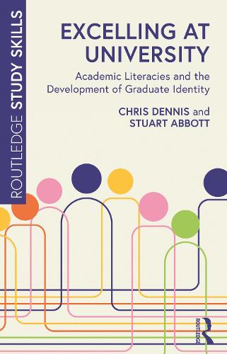 Паперова книга «Excelling at University: Academic Literacies and the Development of Graduate Identity», автор Кріс Денніс - фото №1