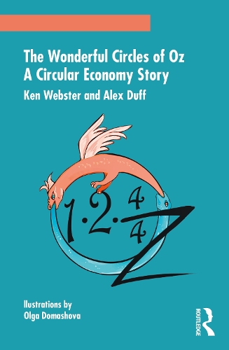 Бумажная книга «The Wonderful Circles of Oz: A Circular Economy Story», авторов Алекс Дафф, Кен Вебстер - фото №1