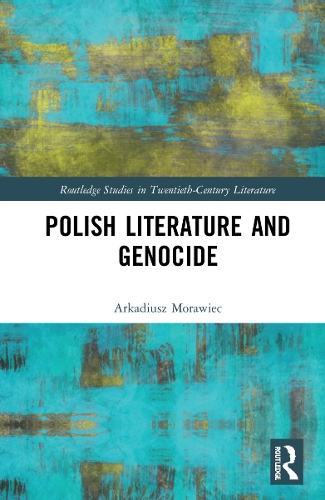 Бумажная книга «Polish Literature and Genocide», автор Аркадиуш Моравец - фото №1