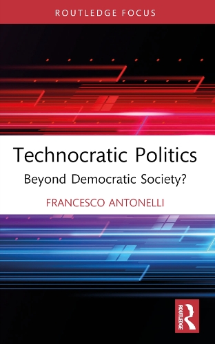 Паперова книга «Technocratic Politics: Beyond Democratic Society?», автор Франческо Антонеллі - фото №1