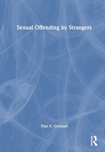 Паперова книга «Sexual Offending by Strangers», автор Пол В. Грінолл - фото №1