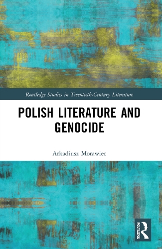 Бумажная книга «Polish Literature and Genocide», автор Аркадиуш Моравец - фото №1