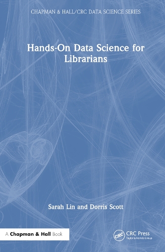 [object Object] «Hands-On Data Science for Librarians», авторів Дорріс Скотт, Сара Лін - фото №1