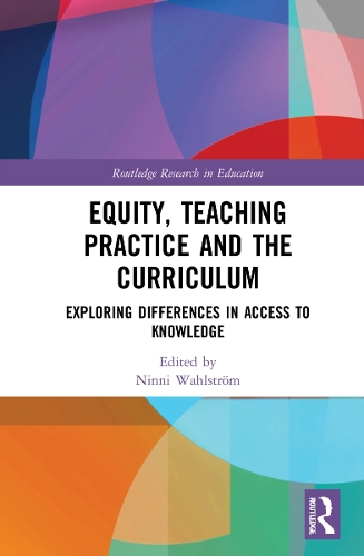 Бумажная книга «Equity, Teaching Practice and the Curriculum: Exploring Differences in Access to Knowledge» - фото №1
