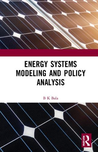 Бумажная книга «Energy Systems Modeling and Policy Analysis», автор Б. К. Бала - фото №1
