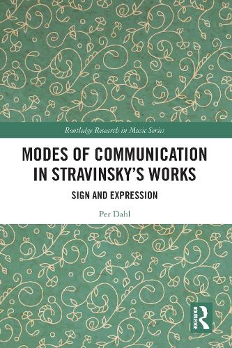 [object Object] «Modes of Communication in Stravinsky’s Works: Sign and Expression», автор Пер Дал - фото №1
