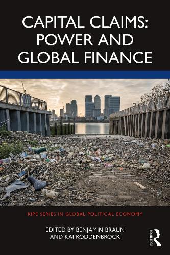 Бумажная книга «Capital Claims: Power and Global Finance» - фото №1