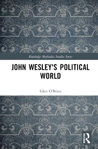 Бумажная книга «John Wesley's Political World» - фото №1