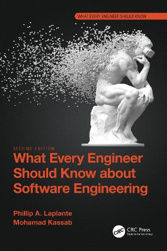 [object Object] «What Every Engineer Should Know about Software Engineering», авторів Мохамад Кассаб, Філіп А. Лаплант - фото №1