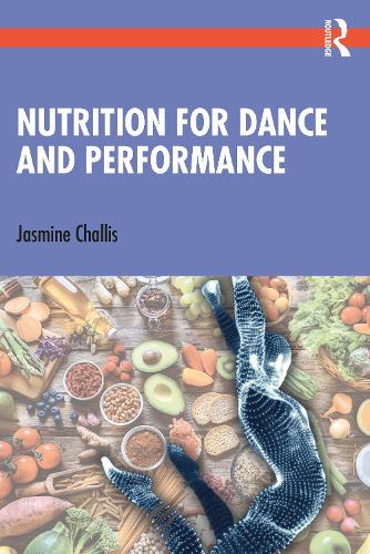 Бумажная книга «Nutrition for Dance and Performance», автор Жасмин Чаллис - фото №1