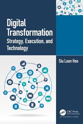Паперова книга «Digital Transformation: Strategy, Execution and Technology», автор Сіу Лун Хоу - фото №1