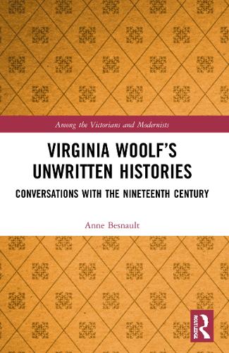 Паперова книга «Virginia Woolf’s Unwritten Histories: Conversations with the Nineteenth Century», автор Енн Бесно - фото №1