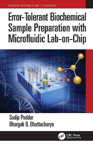 [object Object] «Error-Tolerant Biochemical Sample Preparation with Microfluidic Lab-on-Chip», авторів Бхаргаб Б. Бхаттачарія, Судіп Поддар - фото №1