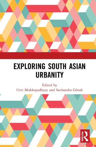 Бумажная книга «Exploring South Asian Urbanity» - фото №1