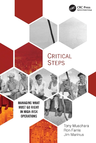 Бумажная книга «Critical Steps: Managing What Must Go Right in High-Risk Operations», авторов Джим Маринус, Рон Фаррис, Тони Мушара - фото №1
