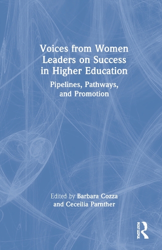 Паперова книга «Voices from Women Leaders on Success in Higher Education: Pipelines, Pathways, and Promotion» - фото №1