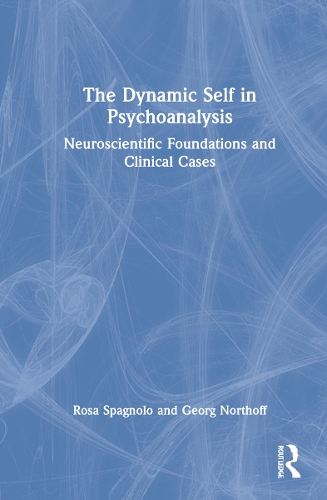 Паперова книга «The Dynamic Self in Psychoanalysis: Neuroscientific Foundations and Clinical Cases», автор Роза Спаньоло - фото №1