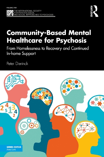 Бумажная книга «Community-Based Mental Healthcare for Psychosis: From Homelessness to Recovery and Continued In-home Support», автор Питер Диринк - фото №1