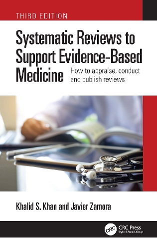 Паперова книга «Systematic Reviews to Support Evidence-Based Medicine: How to appraise, conduct and publish reviews», авторів Хав'єр Самора, Халід Саїд Хан - фото №1