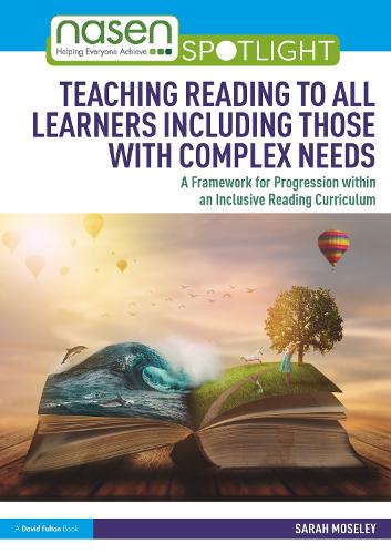[object Object] «Teaching Reading to All Learners Including Those with Complex Needs: A Framework for Progression within an Inclusive Reading Curriculum», автор Сара Мозлі - фото №1