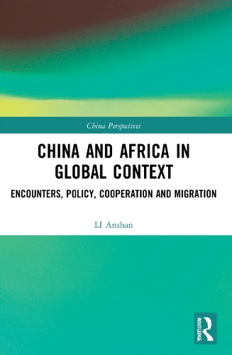 Паперова книга «China and Africa in Global Context: Encounters, Policy, Cooperation and Migration» - фото №1