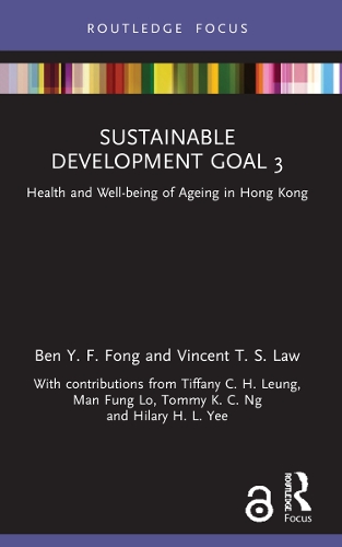 Бумажная книга «Sustainable Development Goal 3: Health and Well-being of Ageing in Hong Kong», авторов Бен Й. Ф. Фонг, Винсент Т. С. Лоу - фото №1